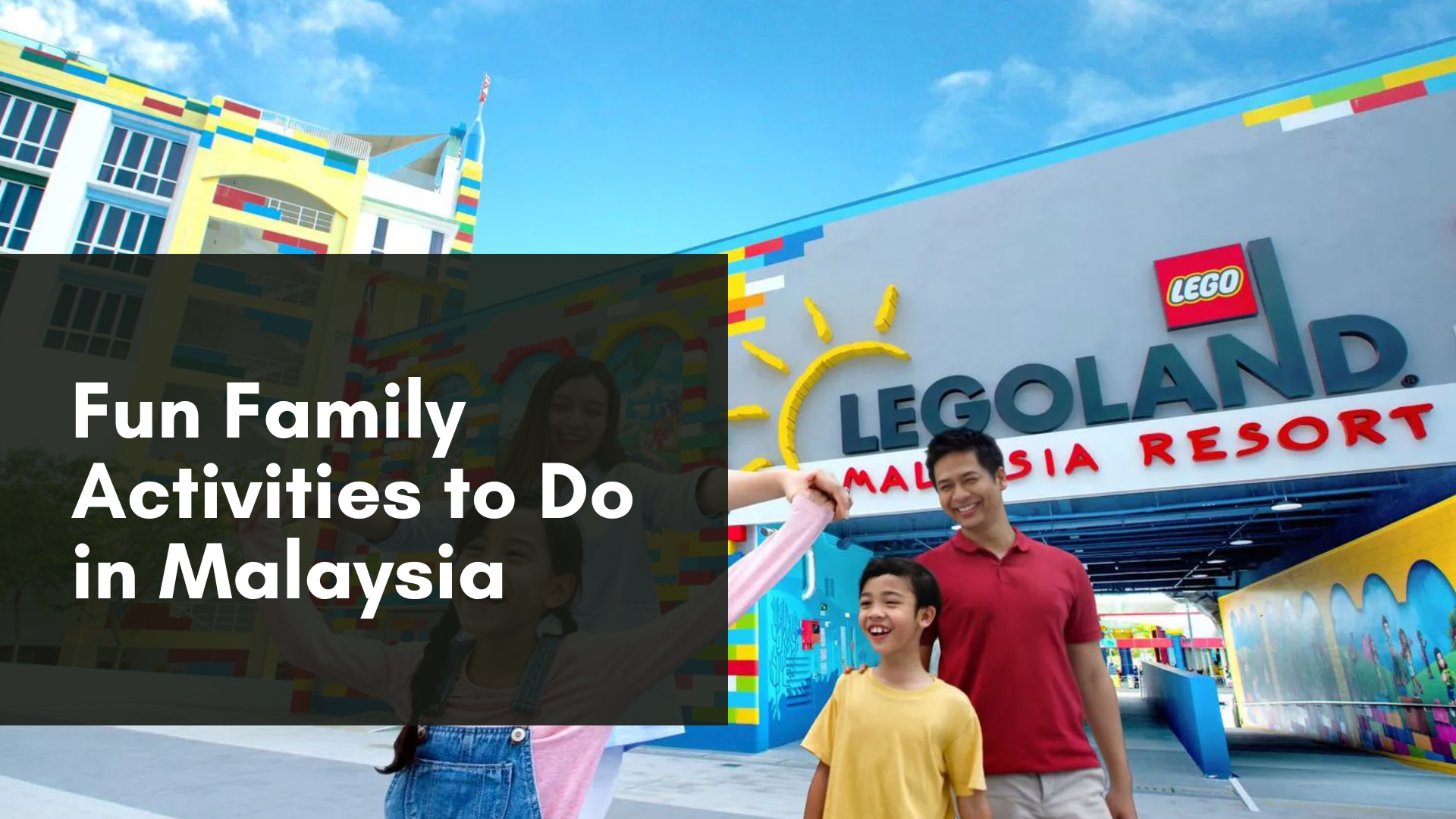Fun Family Activities to Do in Malaysia